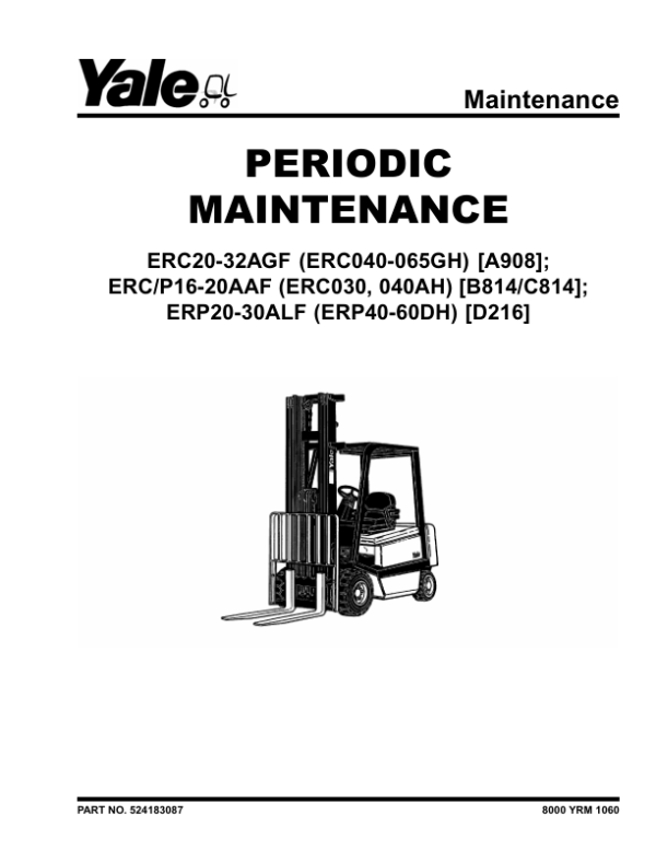 Yale ERC20AGF, ERC25AGF, ERC30AGF, ERC32AGF Forklift A908 Service Repair Manual Workshop Guide