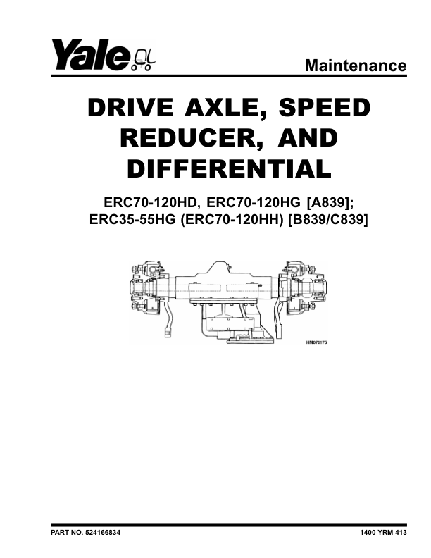 Yale ERC35HG, ERC40HG, ERC45HG, ERC55HG Forklift B839 Service Repair Manual Workshop Guide