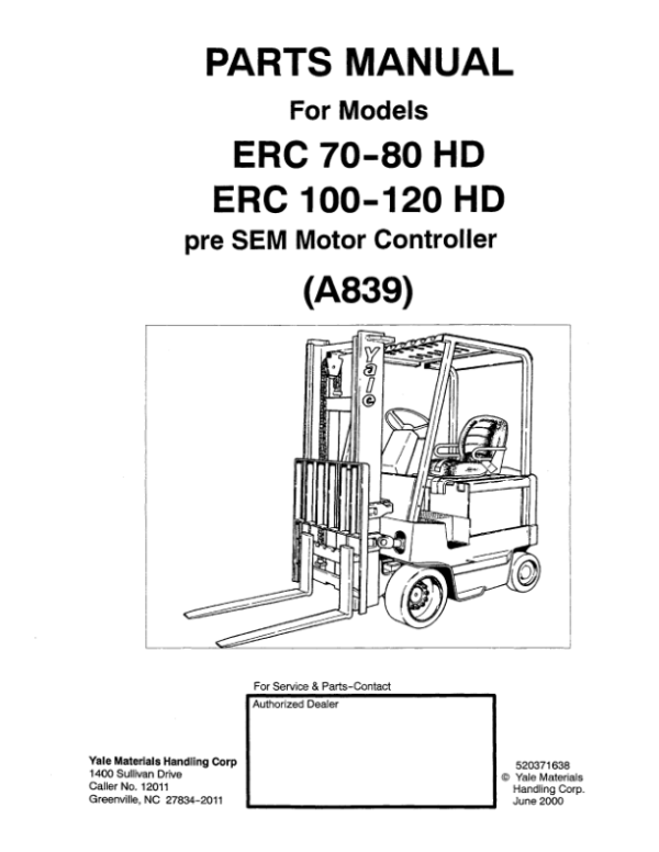 Yale ERC70HD, ERC80HD, ERC100HD, ERC120HD Forklift A839 Parts Manual Workshop Guide