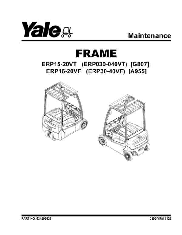 Yale ERP030VT, ERP035VT, ERP040VT Forklift G807 Series Repair Manual Workshop Guide