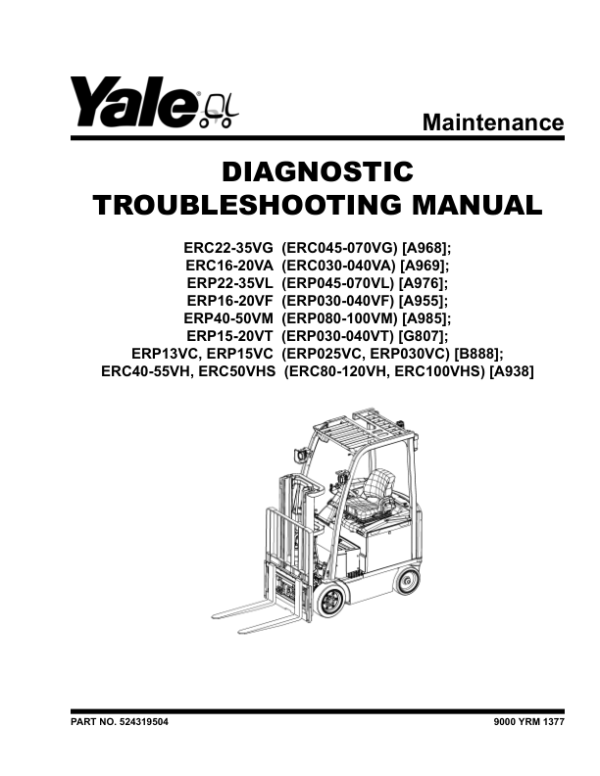 Yale ERP080VM, ERP090VM, ERP100VM, ERP100VML, ERP110VM, ERP120VM Forklift A985 Service Repair Manual Workshop Guide