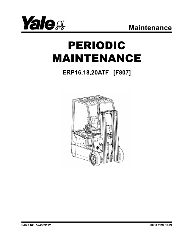 Yale ERP1.6ATF, ERP1.8ATF, ERP2.0ATF Forklift F807 Series Repair Manual Workshop Guide