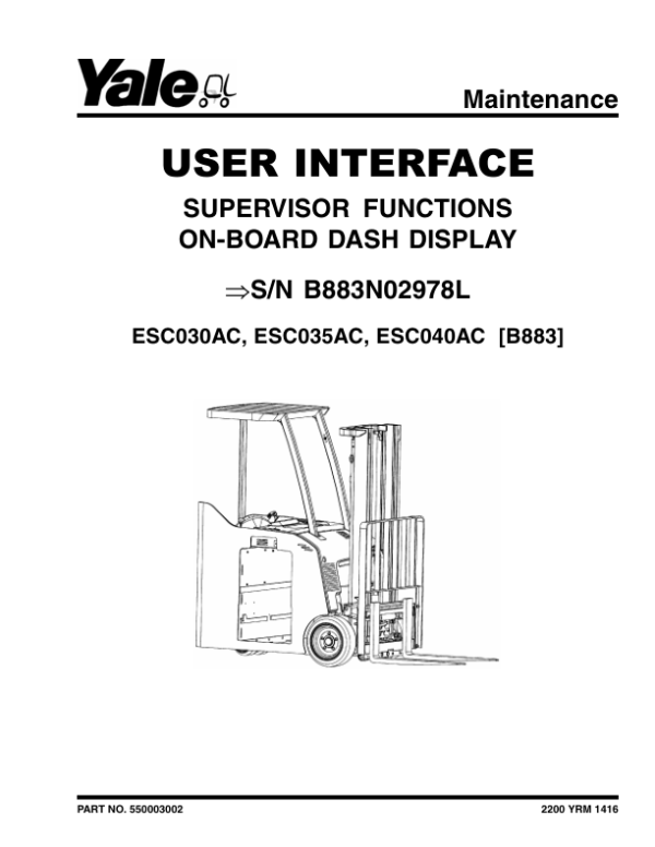 Yale ESC030AC, ESC035AC, ESC040AC Electric Forklift B883 Service Repair Manual Workshop Guide
