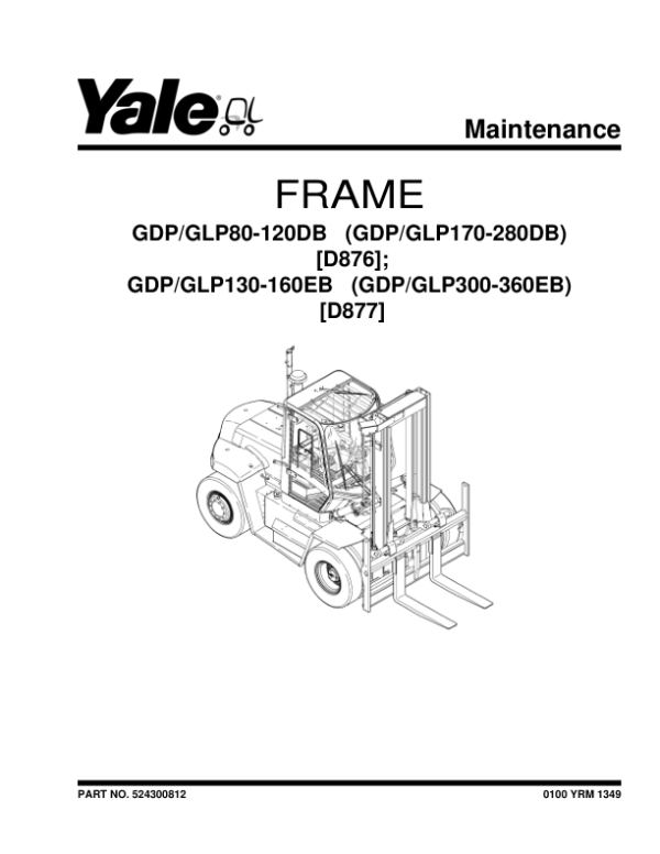 Yale GDP300EB, GDP330EB, GDPG360EB, GLP300EB, GLP330EB, GLPG360EB Forklift D877 Series Repair Manual Workshop Guide