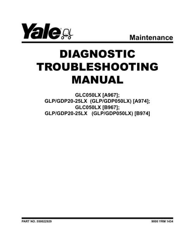 Yale GLP20LX, GLP25LX, GDP20LX, GDP25LX Forklift B974 Service Repair Manual Workshop Guide