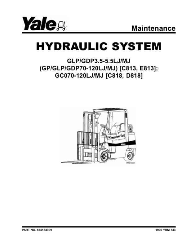 Yale GLP3.5LJ, GLP4.0LJ, GLP4.5MJ, GLP5.0MJ, GLP5.5MJ Forklift C813 Service Repair Manual Workshop Guide