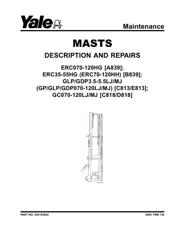 Yale GLP3.5LJ, GLP4.0LJ, GLP4.5MJ, GLP5.0MJ, GLP5.5MJ Forklift C813 Service Repair Manual Workshop Guide