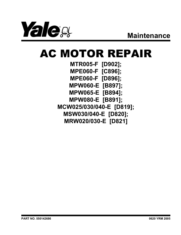 Yale MCW025E, MCW030E, MCW040E Walkie Counterbalanced Stacker D819 Series Repair Manual Workshop Guide