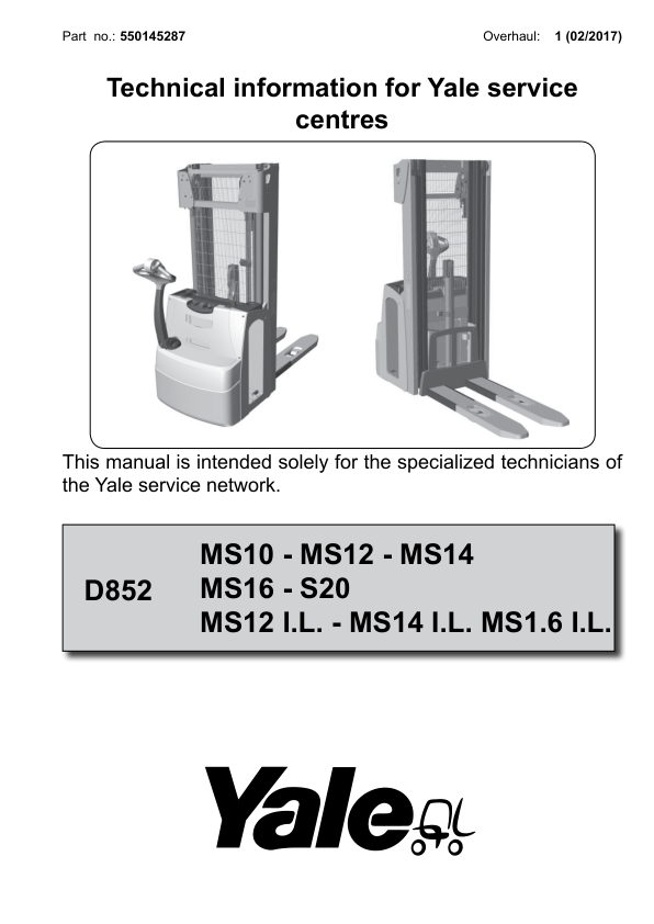 Yale MS10, MS12, MS14, MS16, MS20 Pallet Stacker D852 Series Repair Manual Workshop Guide