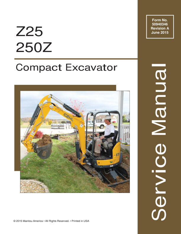 Gehl Z25, Mustang 250Z Compact Excavator Repair Service Manual Workshop Guide