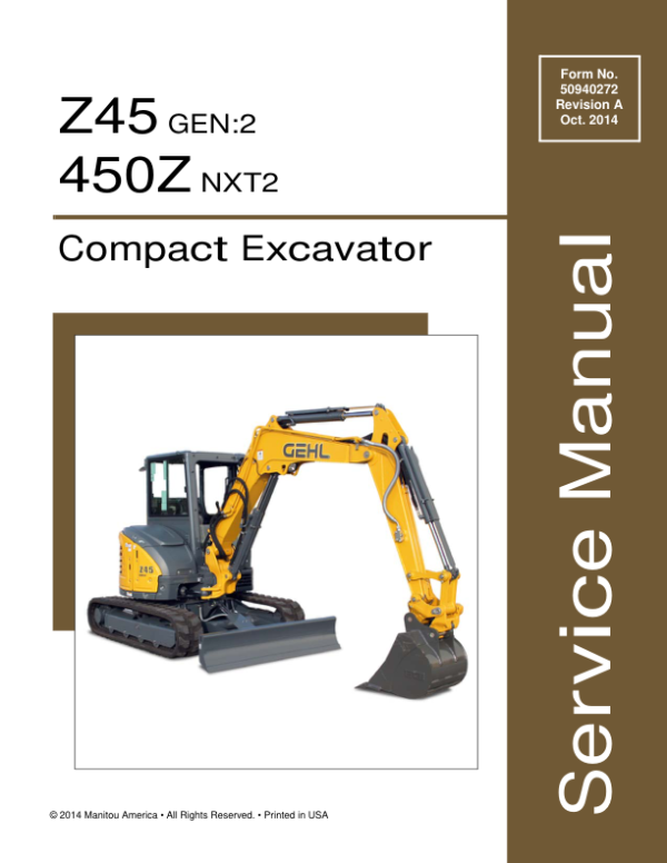 Gehl Z45 Gen 2, Mustang 450Z Nxt 2 Compact Excavator Repair Service Manual Workshop Guide