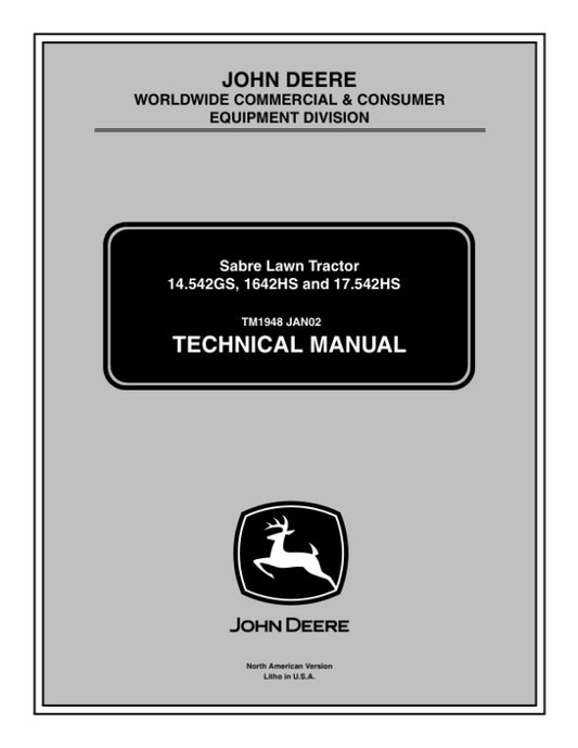 John Deere 14542GS, 1642HS, 17542HS, 1442GS Sabre Lawn Tractors Technical Manual Workshop Guide